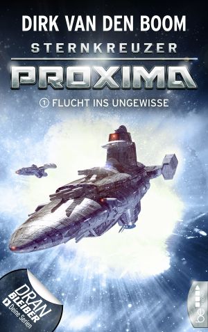 [Sternkreuzer Proxima 01] • Flucht ins Ungewisse